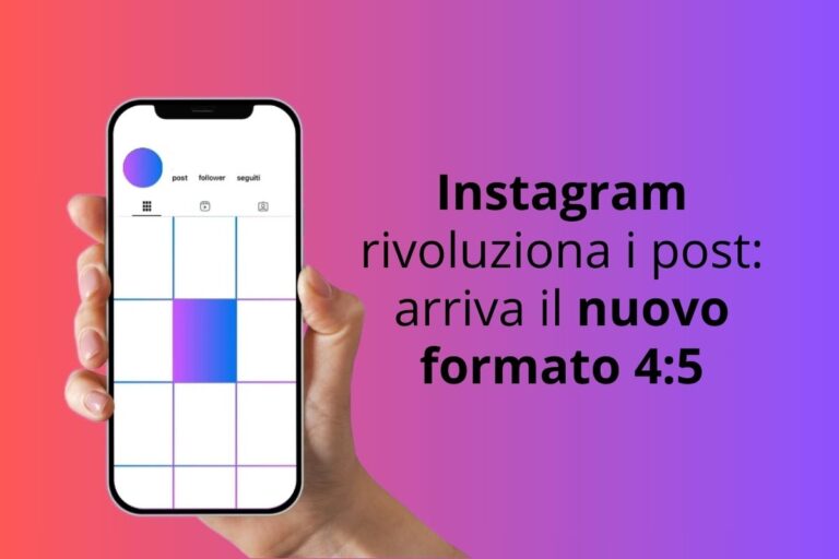 Scopri di più sull'articolo Instagram rivoluziona i post: arriva il nuovo formato 4:5
